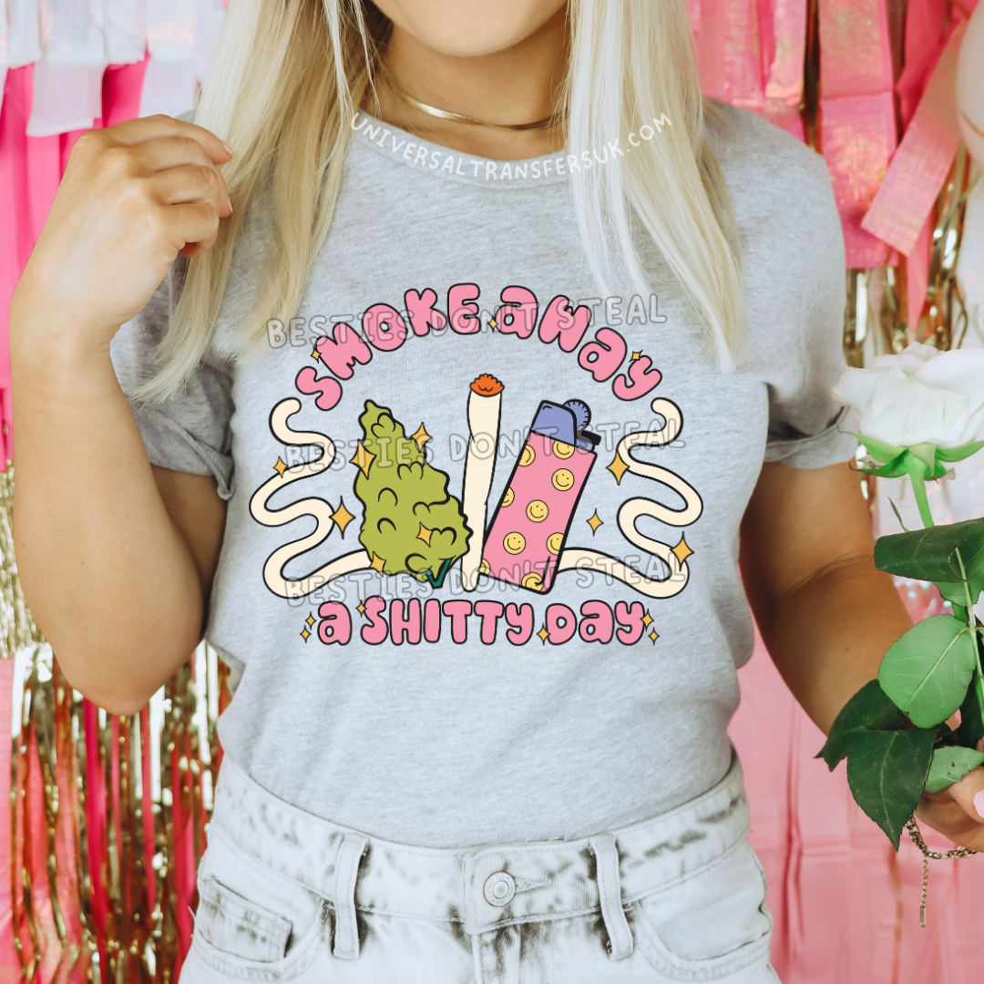 smoke away a shitty day