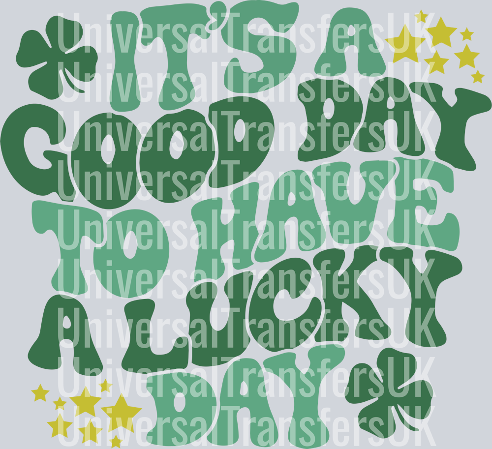 Groovy Text It's a Good Day to Have a Lucky Day Dark Green Text Light Green Stars