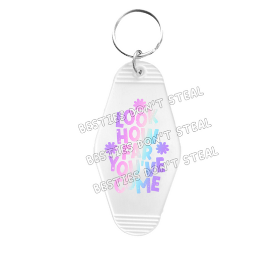 Look How Far You've Come ombre Motel keyring UVDTF (#29)