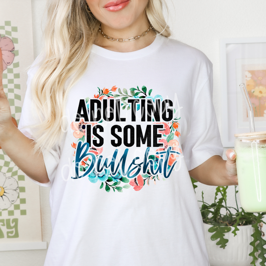 Adulting is some bullshit 8" DTF Transfer (#3)