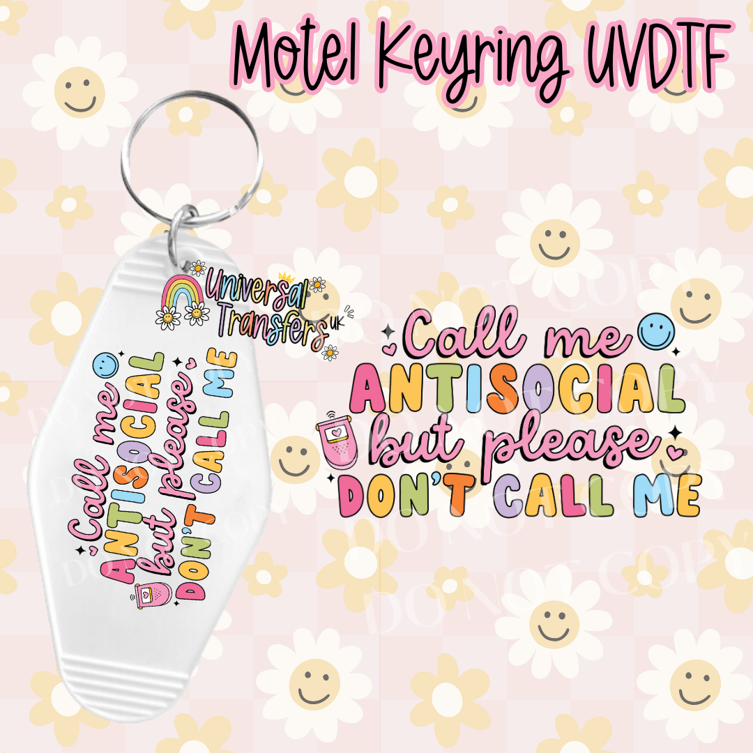 Call Me Antisocial But Please Don’t Call Me Motel Keyring UVDTF (#12)