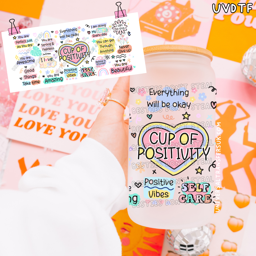 Cup of positivity 16oz UVDTF wrap (#1)