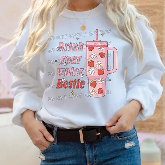 Drink your water bestie (T19)