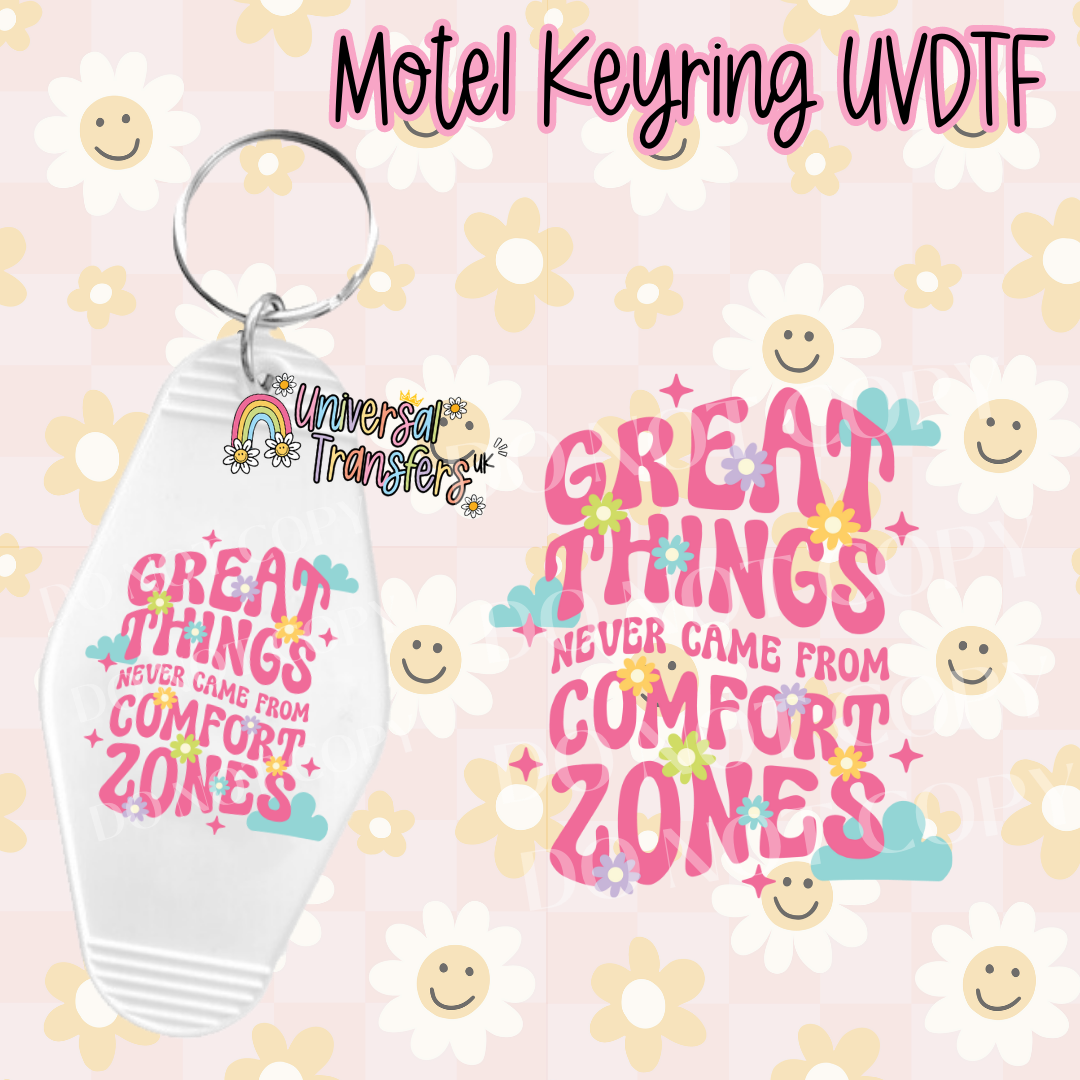 Great Things Never Came From Comfort Zones Motel Keyring UVDTF (#19)