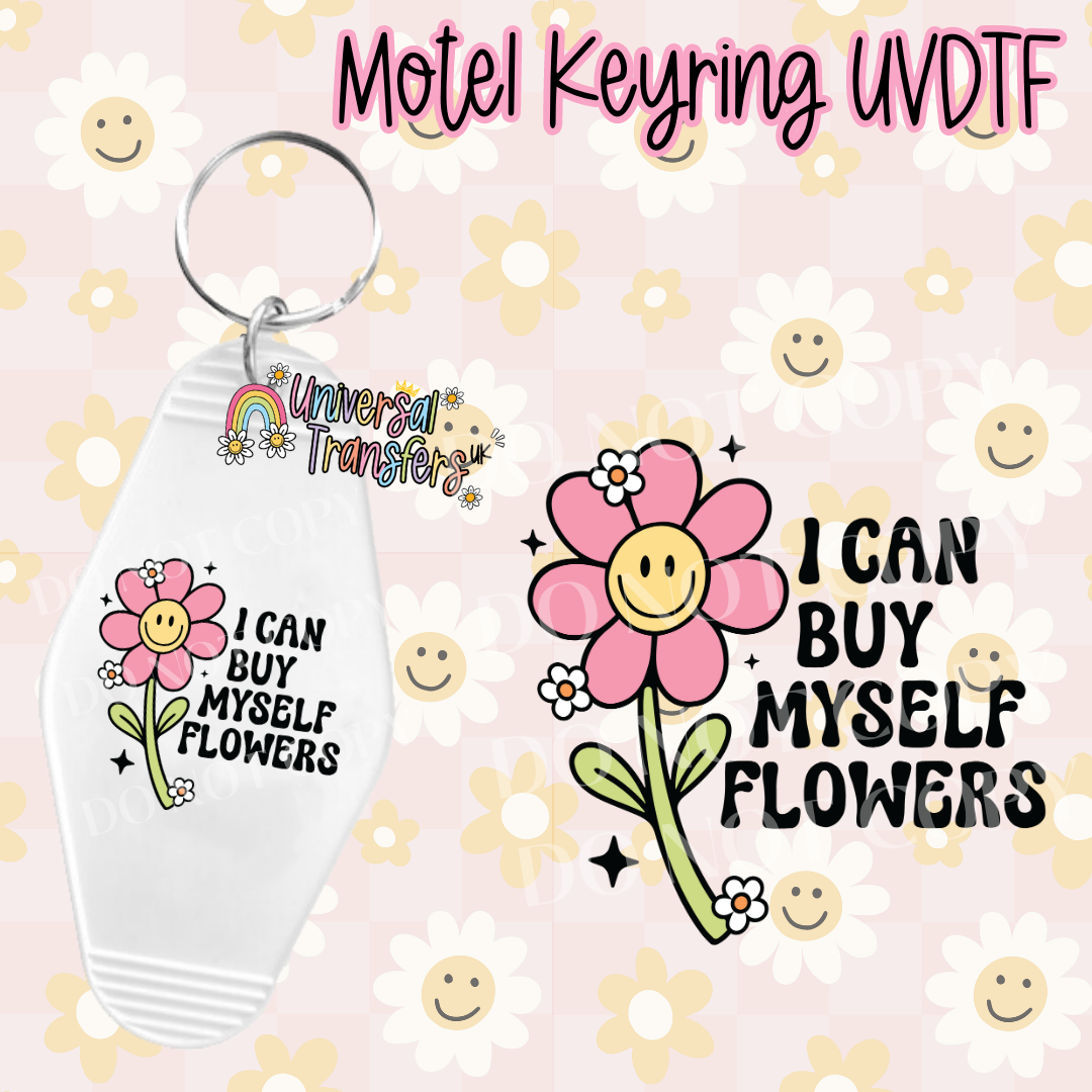 I Can Buy Myself Flowers Motel Keyring UVDTF (#21)
