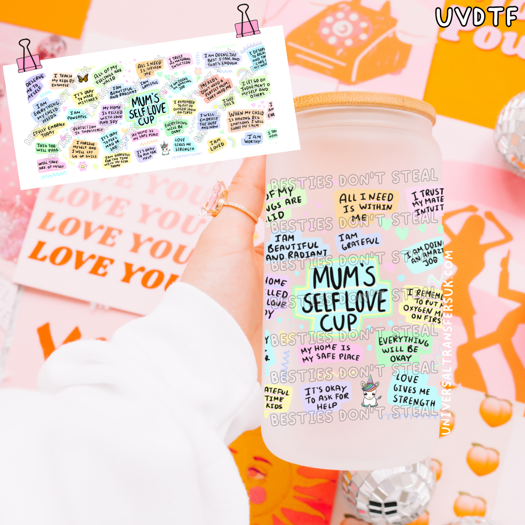 Mums self love cup 16oz UVDTF wrap (#6)