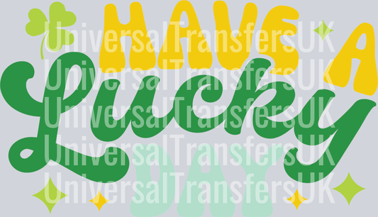 Have a Lucky Day Green and White text with single clover top left