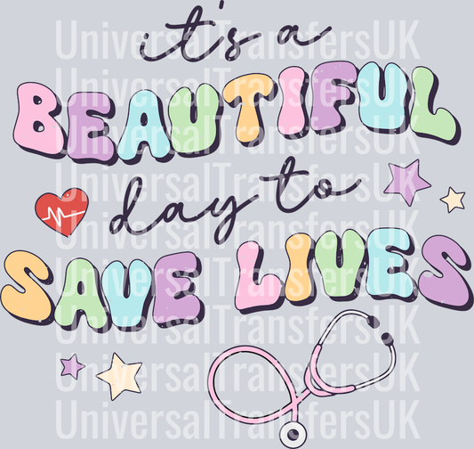 Groovy Text Multicolour Distressed Beautiful Day To Save Lives with White Stethoscope at bottom