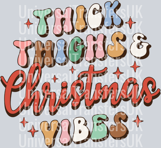 Groovy Thick thighs Christmas vibes multicolour text