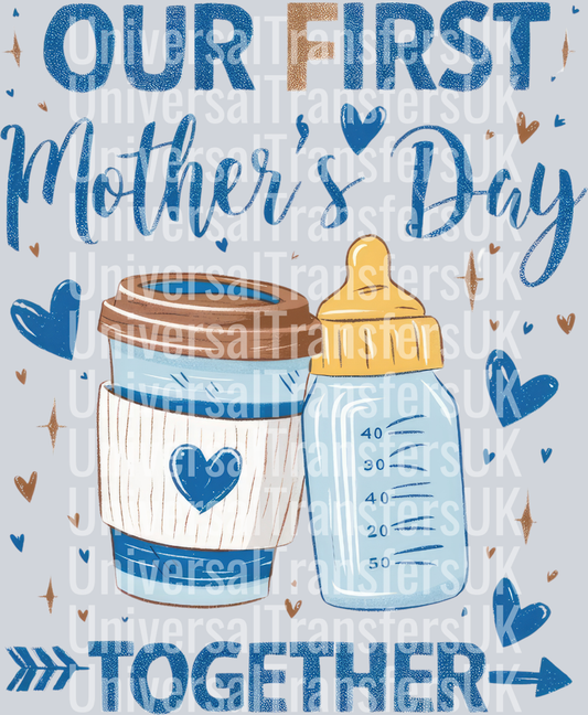 Our First Mother's Day Together blue T153