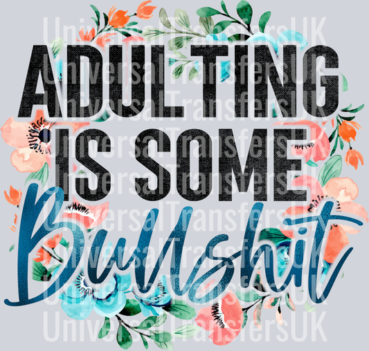 adulting is some bullshit floral